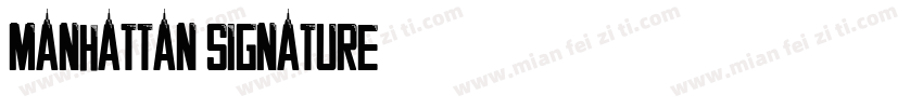Manhattan signature字体转换